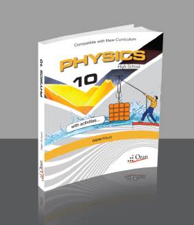 10.Physics High School Yeni müfredat rogramına göre hazırlanmaktadır.