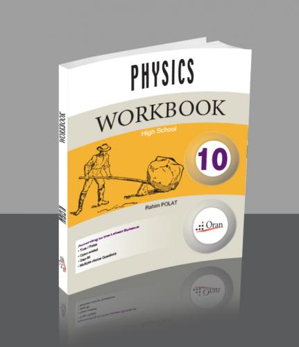 10.Physics Workbook Yeni müfredat programına göre hazırlanmaktadır.