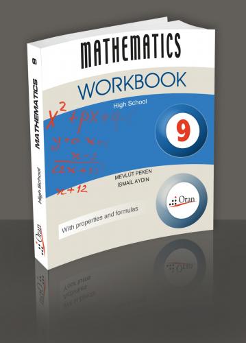 mathematics 9 workbook Yeni Müfredat Programına Göre Hazırlanmaktadır.
