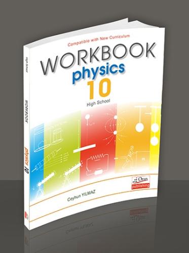 10.Physics Workbook Yeni müfredat programına göre hazırlanmıştır
